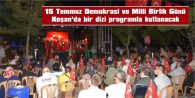 15 TEMMUZ DEMOKRASİ VE MİLLİ BİRLİK GÜNÜ KEŞAN’DA DA KUTLANACAK