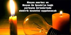 UZUN SÜRELİ ELEKTRİK KESİNTİLERİ YAŞANACAK