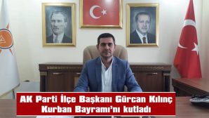 KILINÇ, KURBAN BAYRAMI MESAJI YAYIMLADI