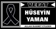 HÜSEYİN YAMAN VEFAT ETTİ