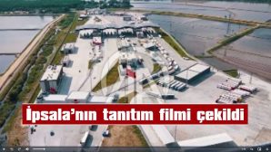 İPSALA KAYMAKAMLIĞINCA İLÇENİN TANITIM FİLMİ HAZIRLANDI