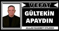 GÜLTEKİN APAYDIN VEFAT ETTİ