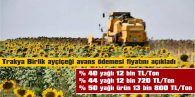 TRAKYA BİRLİK AYÇİÇEĞİ AVANS ÖDEMESİ FİYATINI AÇIKLADI