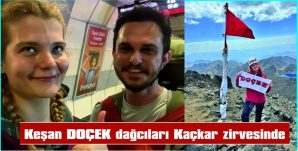 KEŞAN DOÇEK DAĞCILARI KAÇKAR ZİRVESİNDE…