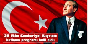 CUMHURİYETİMİZİN 99. YILDÖNÜMÜ KUTLANACAK