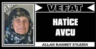 HATİCE AVCU VEFAT ETTİ