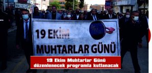 19 EKİM MUHTARLAR GÜNÜ DÜZENLENECEK PROGRAMLA KUTLANACAK