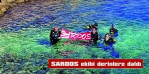 SARDOS EKİBİ DERİNLERE DALDI