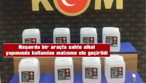 40 LT ETİL ALKOL VE 1 ŞİŞE İÇKİ AROMASI ELE GEÇİRİLDİ