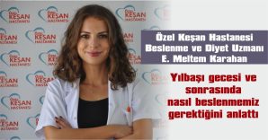 KARAHAN: “YILBAŞI AKŞAMI VE YILBAŞI ERTESİ NASIL BESLENMELİYİZ?”