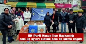 AK PARTİ İLÇE BAŞKANLIĞI TARAFINDAN LOKMA DAĞITILDI