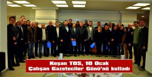 KEŞAN TSO’DAN KEŞAN’DAKİ GAZETECİLERE KAHVALTILI KUTLAMA…