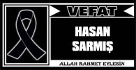 HASAN SARMIŞ VEFAT ETTİ