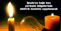 İPSALA’YA BAĞLI BAZI YERLEŞİM BÖLGELERİNDE ELEKTRİK KESİNTİSİ UYGULANACAK