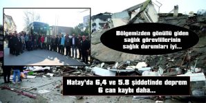 SAMANDAĞ’DA DEPREME YAKALANAN KEŞANLI SAĞLIK GÖREVLİLERİMİZİN DURUMLARI İYİ…