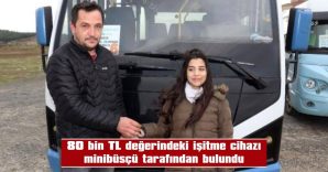 MİNİBÜS ŞOFÖRÜ SERHAT TOP, İŞİTME CİHAZINI TESLİM ETTİ