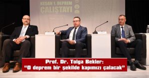 KEŞAN 1. DEPREM ÇALIŞTAYI’ GERÇEKLEŞTİRİLDİ