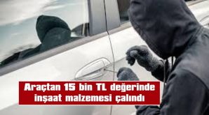 MALZEMELERİN SAHİBİ ŞİKAYETÇİ OLDU.