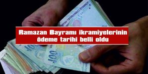 SSK VE BAĞKURLU EMEKLİLER, ZAMLI MAAŞLARINI DA BAYRAM İKRAMİYELERİ İLE BİRLİKTE ALACAK