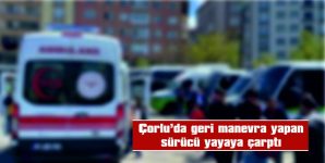 HAFİF TİCARİ ARAÇ YAYA KADINA ÇARPTI