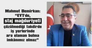 DEMİRKAN, EYT DÜZENLEMESİNE EK BİR MADDE İLAVE EDİLMESİNİ İSTEDİ