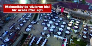 MAHMUTKÖY’DE DÜZENENEN İFTARA YOĞUN KATILIM OLDU