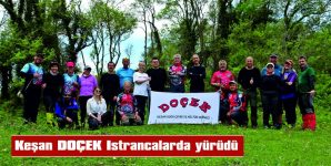 DOÇEK EKİBİ ISTRANCALARDA YÜRÜDÜ