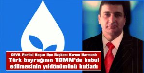 HARMANLI, ŞANLI BAYRAĞIMIZIN TBMM’DE KABUL EDİLMESİNİN YILDÖNÜMÜNÜ KUTLADI