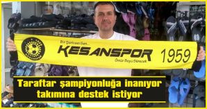 KEŞAN’DA ŞAMPİYONLUK HEYECANI BAŞLADI