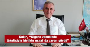 “SİGARA PAKETLERİNİN ÜZERİNDE MUTLAKA FİYAT ETİKETİ OLMALIDIR”