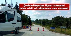1,5 KİLOMETRELİK BÖLÜMÜN 24 HAZİRAN’A KADAR BİTİRİLMESİ HEDEFLENİYOR