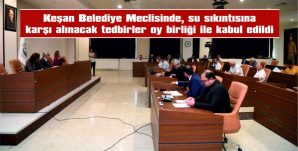 KEŞAN BELEDİYE MECLİSİ TOPLANTISI YAPILDI