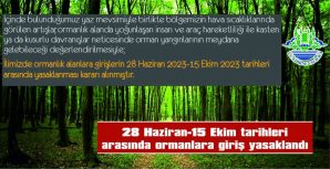 YARINDAN İTİBAREN ORMANLARA GİRİŞ YASAĞI BAŞLIYOR