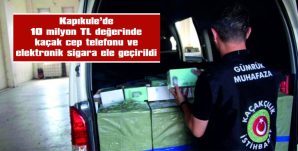 427 ADET CEP TELEFONU VE 8 BİN 950 ADET ELEKTRONİK SİGARA ELE GEÇİRİLDİ