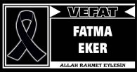 FATMA EKER VEFAT ETTİ