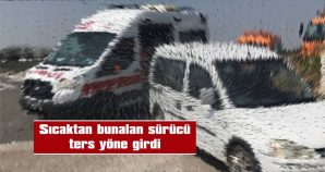 SÜRÜCÜ, TRAFİĞİ DE TEHLİKEYE ATTI