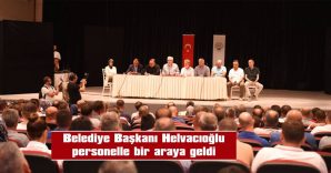 HELVACIOĞLU, TOPLU SÖZLEŞME GÖRÜŞMELERİ HAKKINDA BİLGİLENDİRDİ