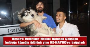 İSTANBUL’DA KAYBOLAN KÖPEK KEŞAN’DA BULUNDU