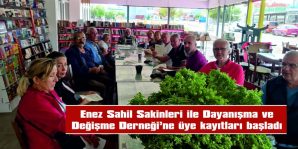 ENEZ SAHİL SAKİNLERİ İLE DAYANIŞMA VE DEĞİŞİM DERNEĞİ ÜYE KAYITLARI BAŞLADI