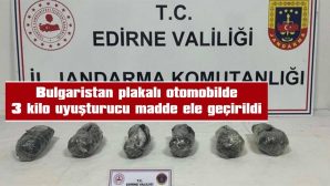 3 BULGARİSTAN VATANDAŞI GÖZALTINA ALINDI