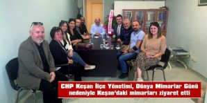 CHP KEŞAN İLÇE BAŞKANLIĞINDAN DÜNYA MİMARLIK GÜNÜ ZİYARETLERİ…