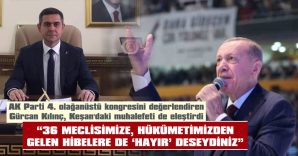 KILINÇ: “HEDEFİMİZ; 31 MART 2024’TE YENİ BİR BAŞARI ÖYKÜSÜ YAZMAKTIR”