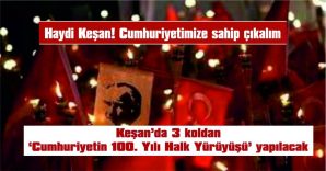 YÜRÜYÜŞE TÜM KEŞAN HALKI DAVET EDİLDİ