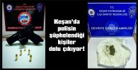 BİRİNDE SİLAH VE DOLU FİŞEK, BİRİNDE DE UYUŞTURUCU ELE GEÇİRİLDİ