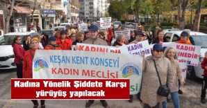 TÜM KADINLAR VE KEŞAN HALKI DAVET EDİLDİ