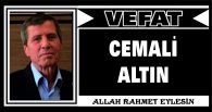 CEMALİ ALTIN VEFAT ETTİ