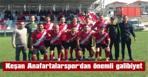 KEŞAN ANAFARTALARSPOR: 2 – EDİRNE MEGA GENÇSPOR: 1