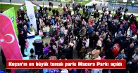HELVACIOĞLU: “KEŞAN’IMIZA KAZANDIRDIĞIMIZ ESERLERİMİZE HEP YENİLERİNİ EKLEDİK”