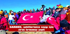 SARDOS, ŞEHİTLERİMİZE SAYGI İÇİN ZİRVE TIRMANIŞI YAPTI