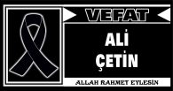ALİ ÇETİN VEFAT ETTİ